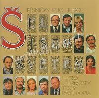 Písničky pro herce- Šel jsem světem